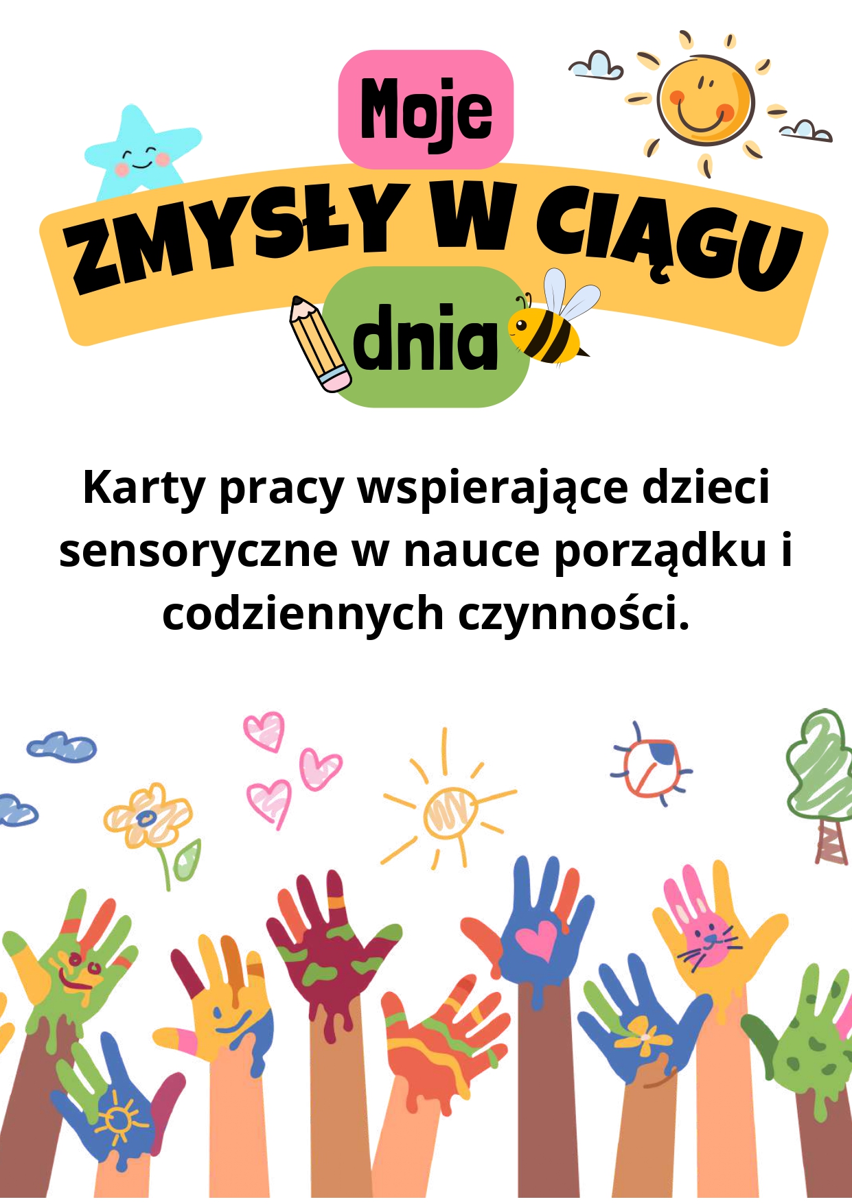 Moje zmysły w ciągu dnia - karty pracy